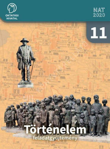 Borhegyi Péter - Történelem feladatgyűjtemény 11.