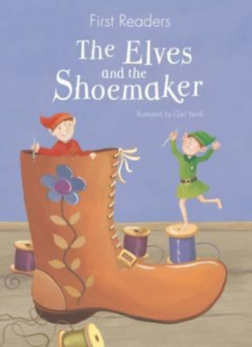 Geraldine Taylor  (Reading consultant) - The Elves and the Shoemaker