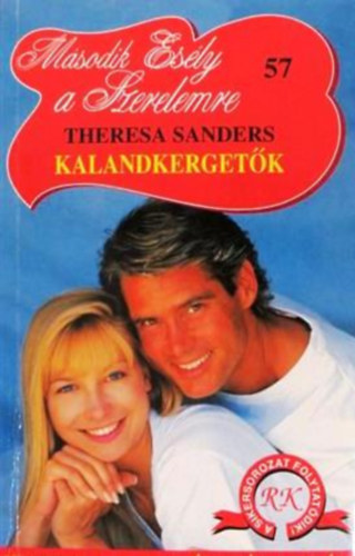 Theresa Sanders - Kalandkergetők (Második Esély a Szerelemre)