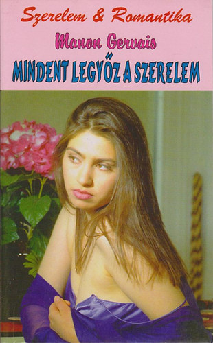 Manon Gervais - Mindent legyőz a szerelem