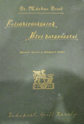 Dr. Mrkus Dezs - Felsbrsgaink elvi hatrozatai V. ktet