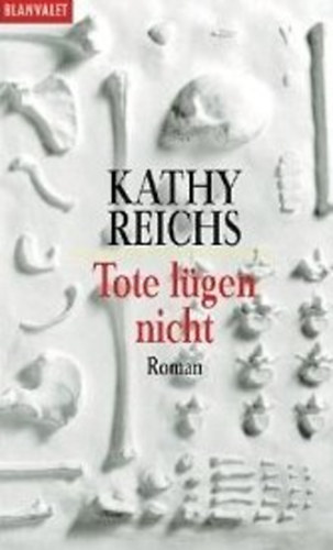 Kathy Reichs - Tote lgen nicht