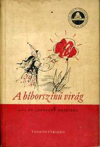 A bborszn virg (3000 v legszebb mesibl)