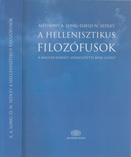 A. A. Long; David N. Sedley - A hellenisztikus filozfusok