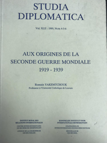 Ismeretlen Szerző - Studia Diplomatica - Vol. XLII - Aux Origines De La Seconde Guerre Mondiale 1919-1939