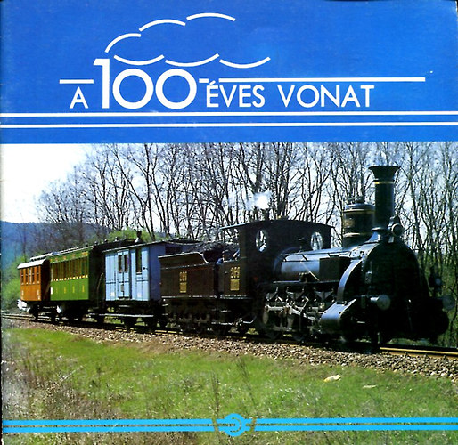 A 100 éves vonat