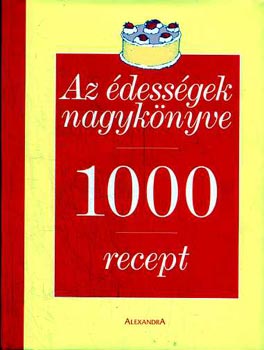 M. Philippe Conticini - Az dessgek nagyknyve 1000 recept