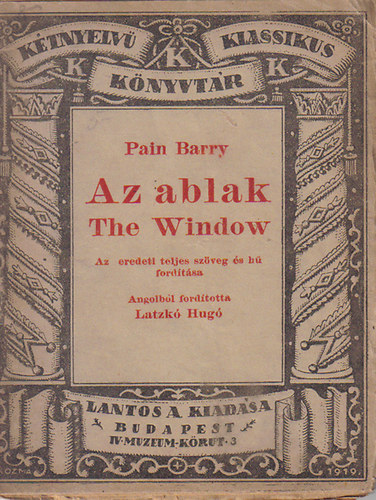 Barry Pain - Az ablak         (Latzk Hug fordtsa) Ktnyelv Klasszikus Knyvtr