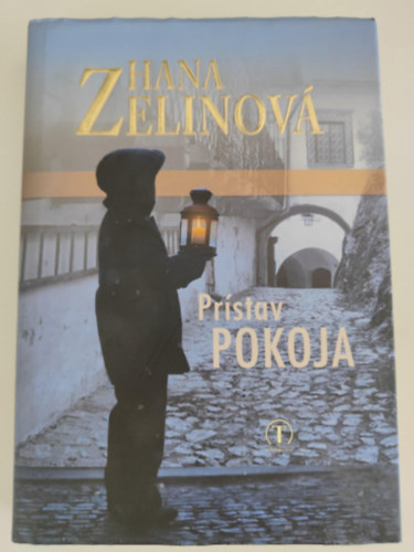 Hana Zelinov� - Pr�stav Pokoja