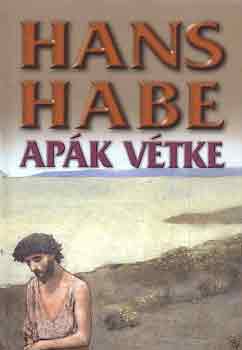 Hans Habe - Apk vtke
