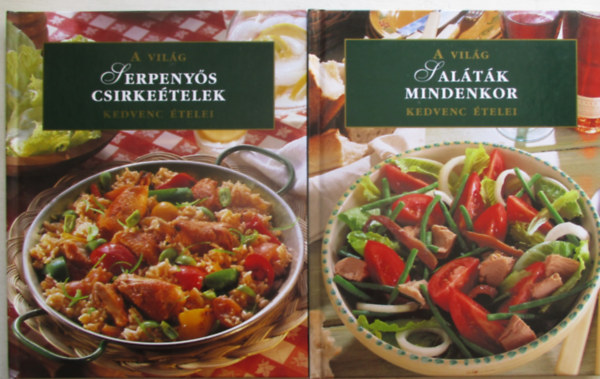 (ism. szerző) - 2 db szakácskönyv: Serpenyős csirkeételek+Saláták mindenkor