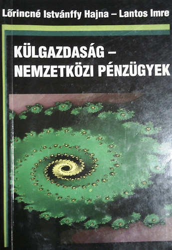 Lrincn Istvnffy Hajna Lantos Imre - Klgazdasg - Nemzetkzi pnzgyek