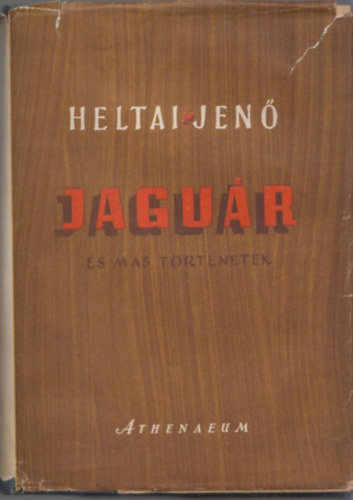 Heltai Jen� - Jagu�r �s m�s t�rt�netek