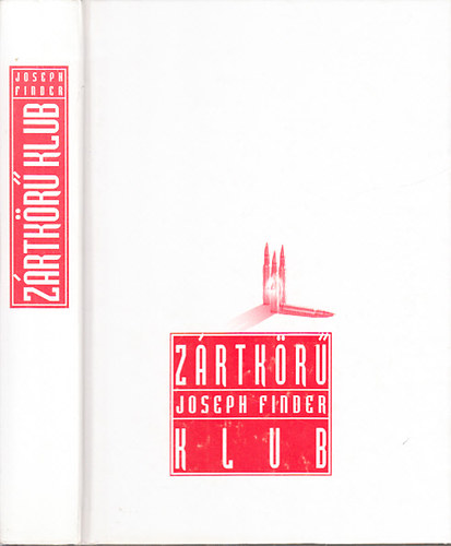 Joseph Finder - Zártkörű klub (Világsikerek)