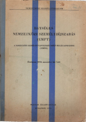 Egysges nemzetkzi szemlydjszabs (EMPT) rvnyes 1972. november j 1-tl 1972 (vast)