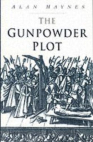 Alan Haynes - The Gunpowder Plot