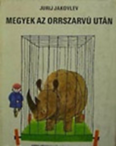 Megyek az orrszarvú után