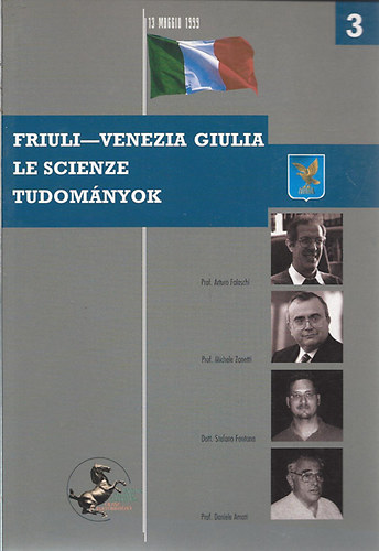 Friuli; Venezia Giulia - Le Scienze - Tudom�nyok