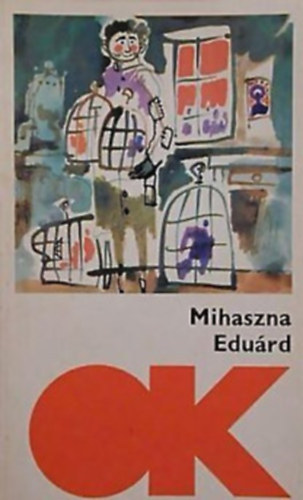 Sebes Katalin szerk. - Mihaszna Eduárd