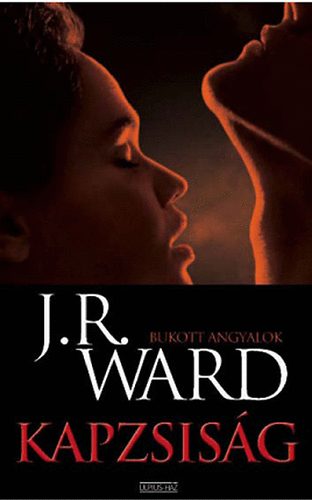J. R. Ward - Kapzsiság