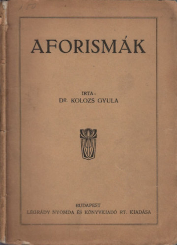 Kolozs Gyula - Aforismk