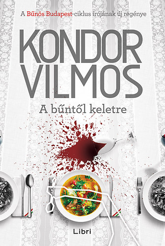 Kondor Vilmos - A bűntől keletre