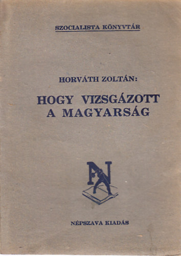 Horváth Zoltán - Hogy vizsgázott a magyarság