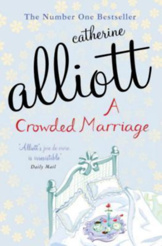 Catherine Alliott - A Crowded Marriage