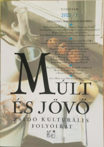 Múlt és jövő - Zsidó kultúrális folyóirat 2023/1