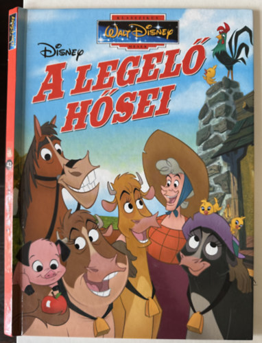 Walt Disney - A legel hsei (Klasszikus Walt Disney mesk 42.)