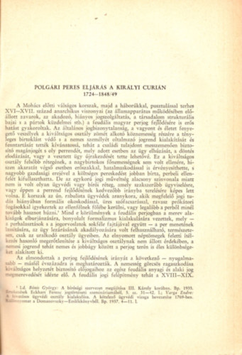 Varga Endre - Polgri peres eljrs a kirlyi curin 1724-1848/49 - Klnlenyomat a Levltri Kzlemnyek XXXIX. vfolyambl 269-312. oldalig