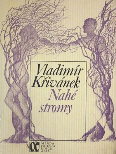 Vladimír Křivánek - Nahé stromy