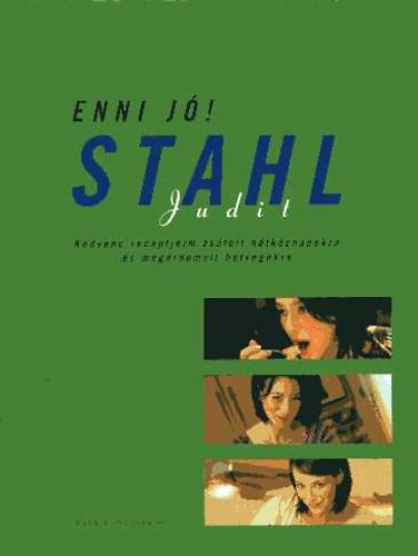 Stahl Judit - Enni j!