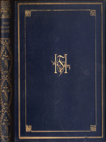 Herczeg Ferenc - Napnyugati mesék (Gyűjteményes díszkiadás 17.)