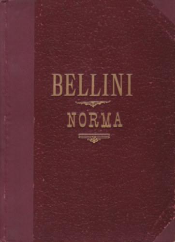 V. Bellini - NORMA - TRAGISCHE OPER IN 2 AUFZGEN
