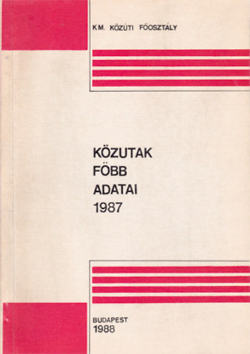 Orszgos kzutak fbb adatai