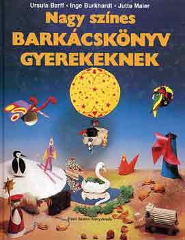 Barff-Burkhardt-Maier - Nagy sznes barkcsknyv gyerekeknek