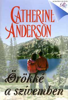 Catherine Anderson - �r�kk� a sz�vemben