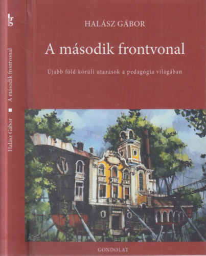 Halász Gábor - A második frontvonal