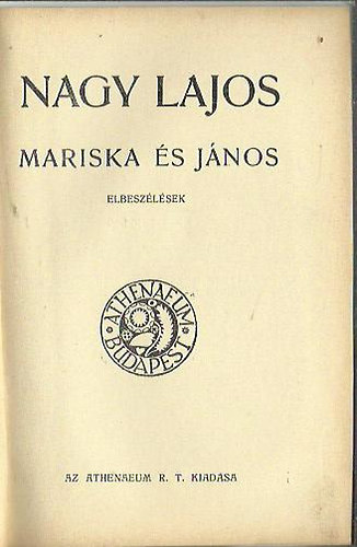 Nagy Lajos - Mariska és János (elbeszélések)