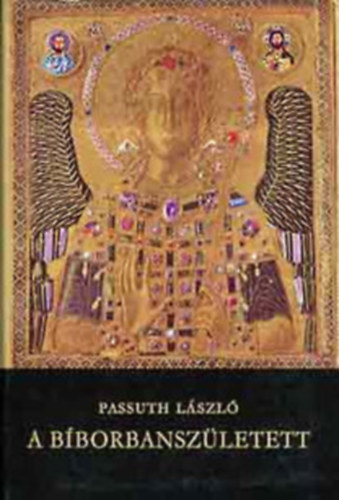 Passuth László - A Bíborbanszületett (dedikált)