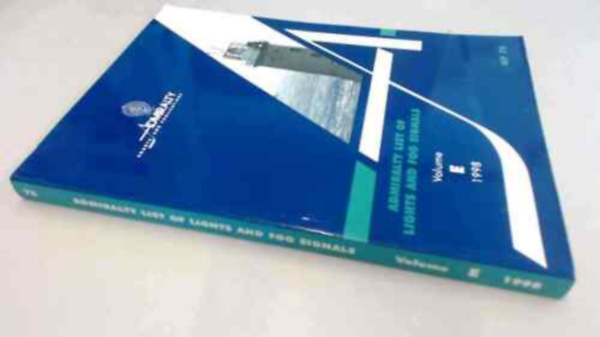 Admiralty List of Lights and Fog Signals: Volume E 1998