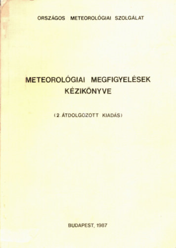 Horvth Emil - Meteorolgiai megfigyelsek kziknyve