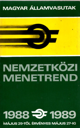 Magyar Államvasutak nemzetközi menetrend 1988. május 29 - 1989. május 27.