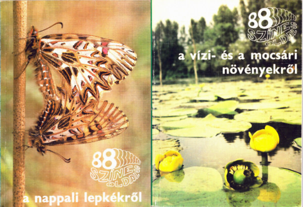 Németh Ferenc Ronkay László - 2 db 88 színes oldal: A vízi- és a mocsári növényekről+ A nappali lepkékről