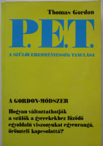 Thomas Gordon - P.E.T. - A sz�l�i eredm�nyess�g tanul�sa