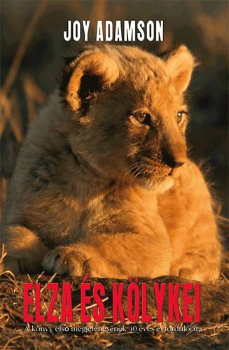 Joy Adamson - Elza �s k�lykei