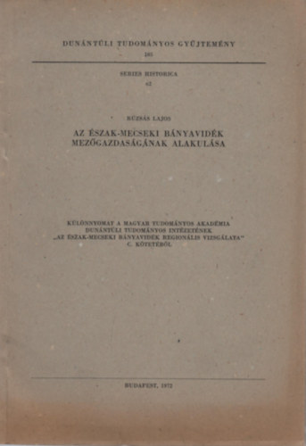 R�zs�s Lajos - Az �szak-mecseki b�nyavid�k mez�gazdas�g�nak alakul�sa