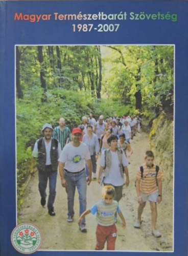 Magyar természetbarát szövetség 1987-2007