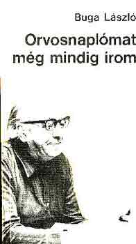 Buga L�szl� - Orvosnapl�mat m�g mindig �rom